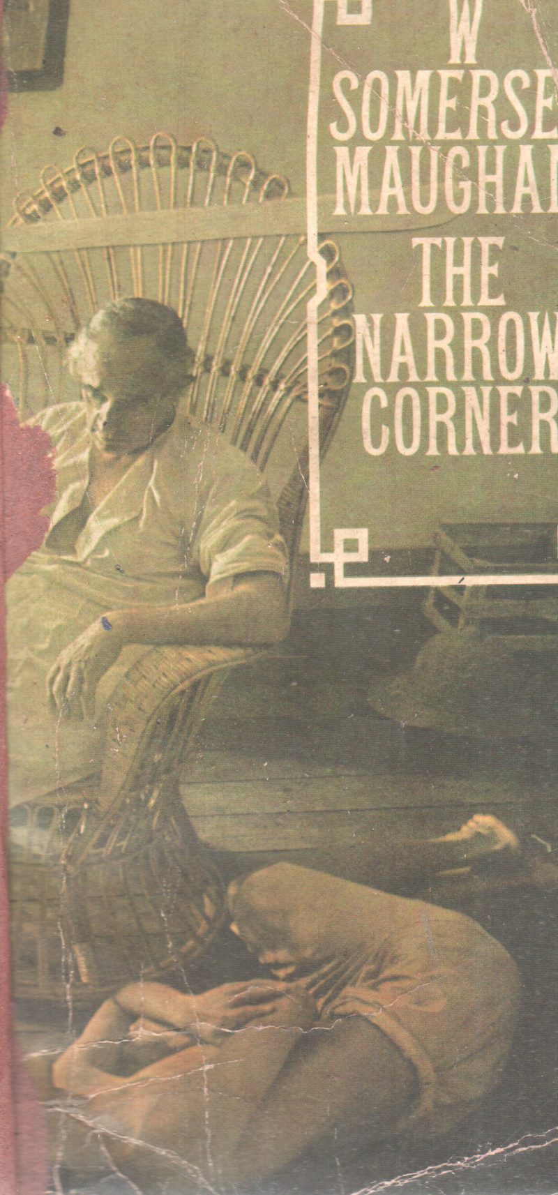 THE NARROW CORNER BY W. SOMERSET MAUGHAM