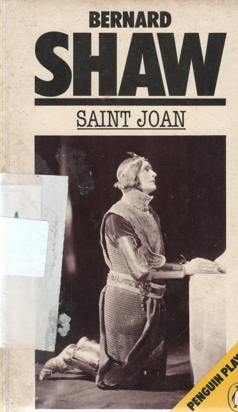 SAINT JOAN BY BERNAD SHAW