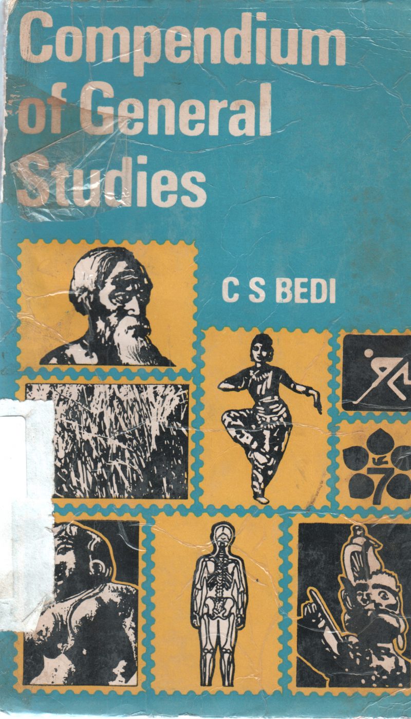 COMPENDIUM OF GENERAL STUDIES BY C S BEDI