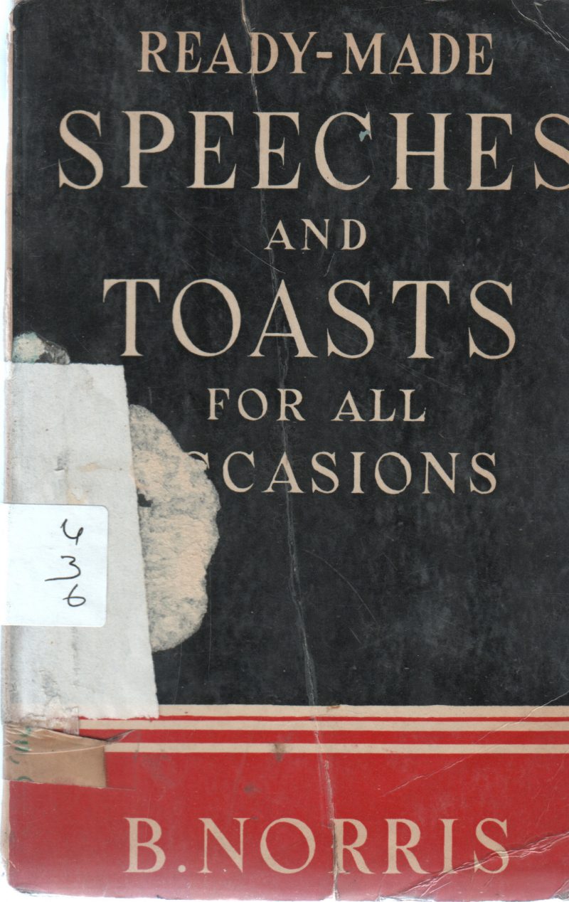 READY MADE SPEECHES AND TOAST FOR ALL OCASSION BY B.NORRIS