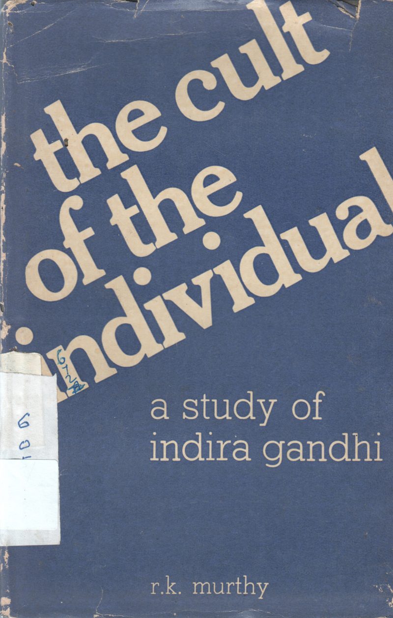 THE CULT OF THE INDIVIDUAL BY R.K MURTHY