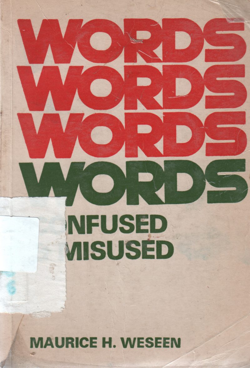WORDS INFUSED BY MAURICE H.WESEEN