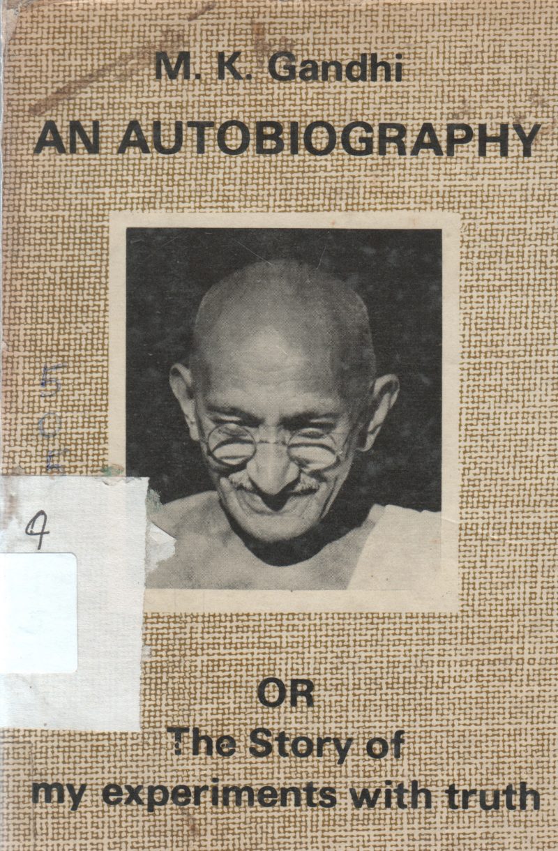 M.K GANDHI AN AUTOBIOGRAPHY BY M.K GANDHI
