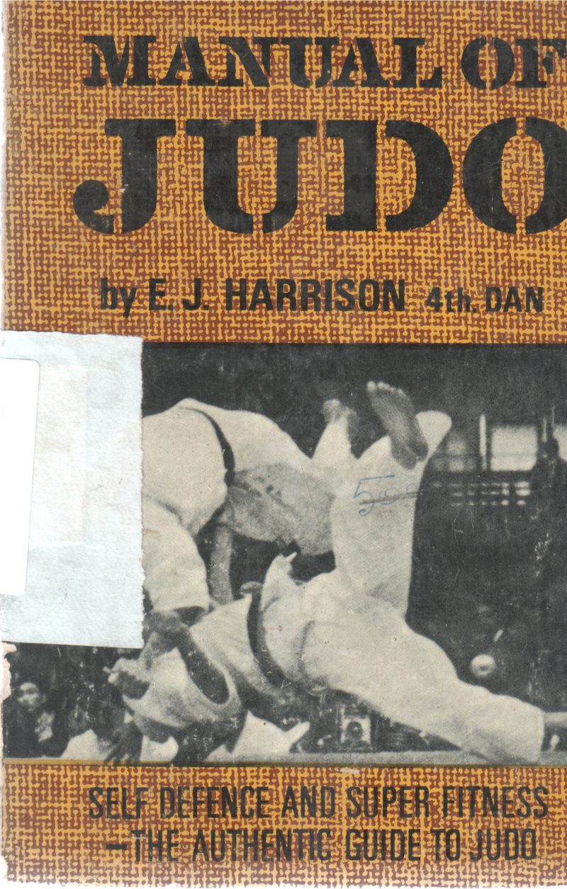 MANUAL OF JUDO BY E.J HARRISON