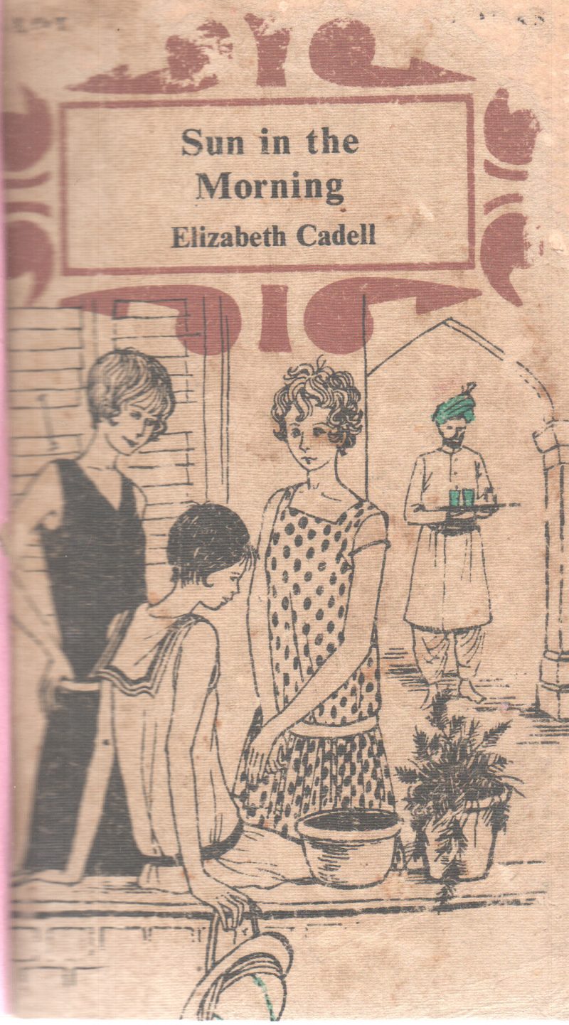 SUN IN THE MORNING BY ELIZABETH CADELL