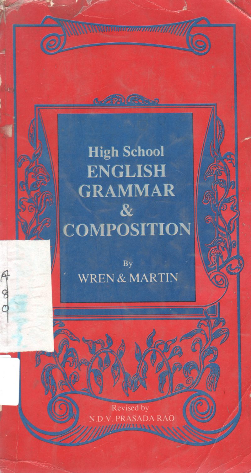HIGH SCHOOL ENGLISH GRAMMAR & COMPOSITION BY WREN MARTIN