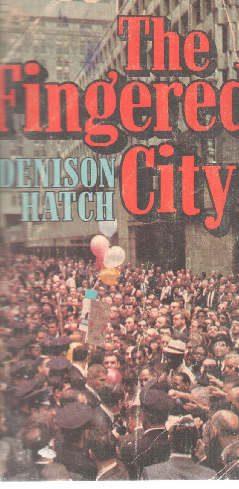 THE FINGERED CITY BY DENISON HATCH