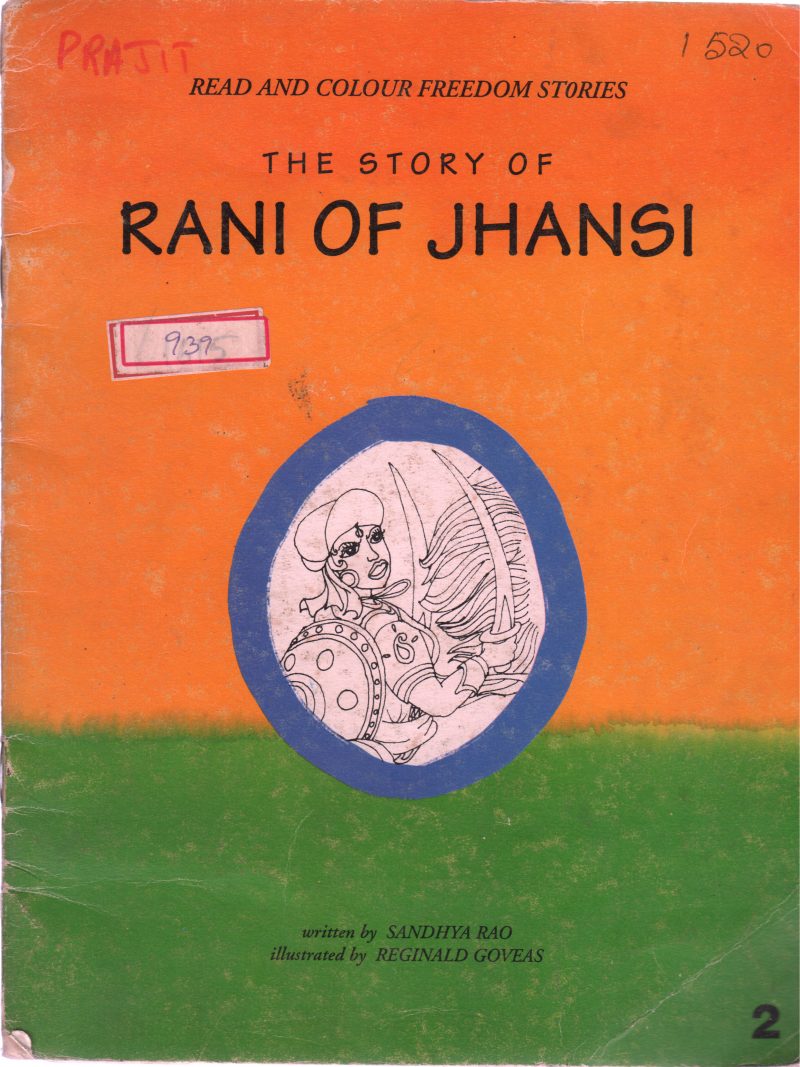 STORY OF RANI OF JHANSI BY SANDHIYA RAO