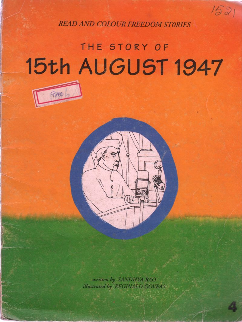 THE STORY OF 15TH AUGUST 1947 BY SANDHIYA RAO