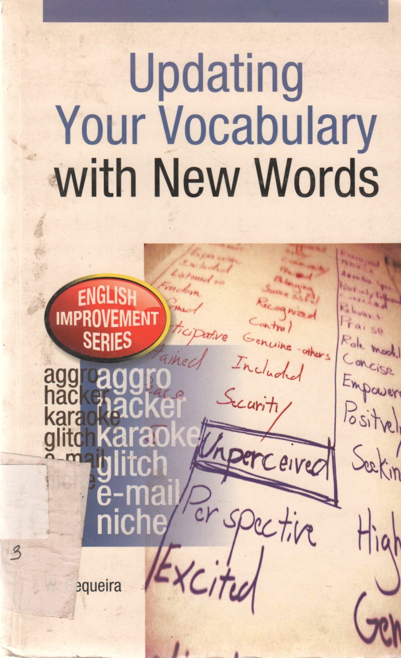 UPDATING YOUR VOCABULARY WITH NEW WORDS BY W. SEQUEIRA