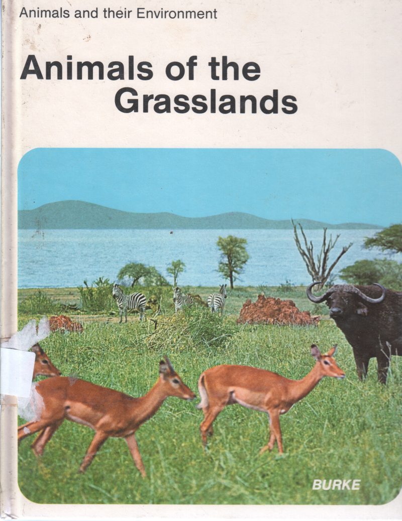 ANIMALS OF THE GRASSLANDS BY BURKE