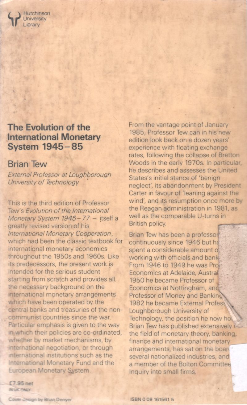 THE EVOLUTION OF THE INTERNATION MONETARY SYSTEM 1945-85 BY BRIAN TEW - Image 2