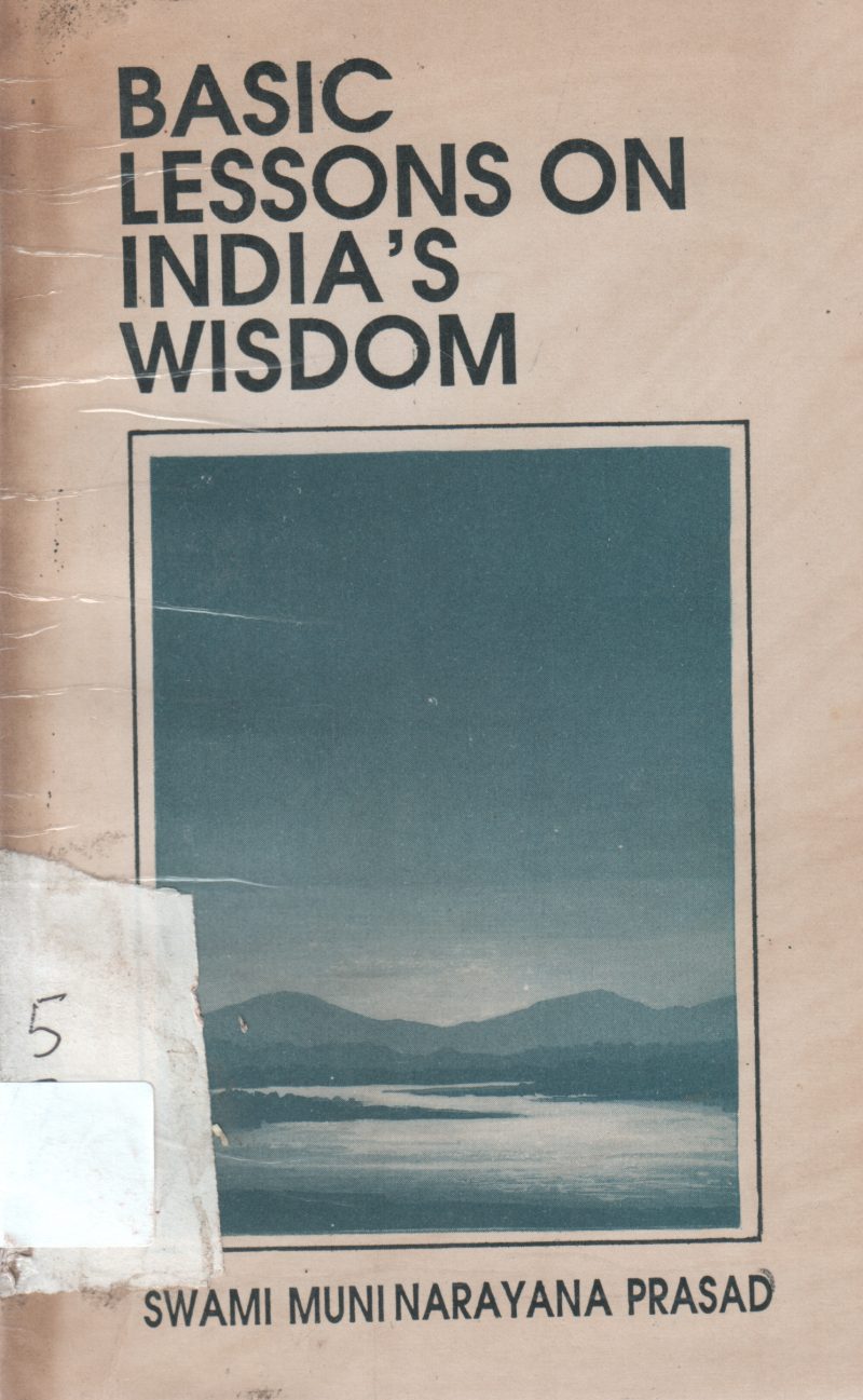 BASIC LESSON ON INDIA WISDOM BY SWAMI MUNI NARAYANA PRASAD
