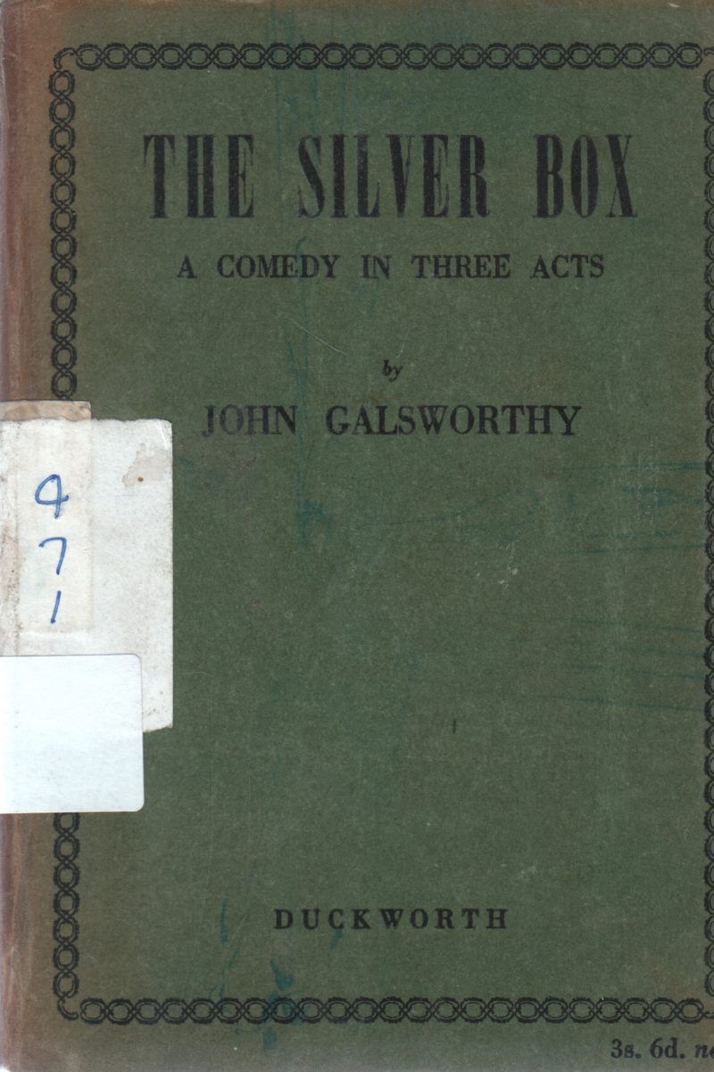 THE SILVER BOX BY JOHN GALSWORTHY