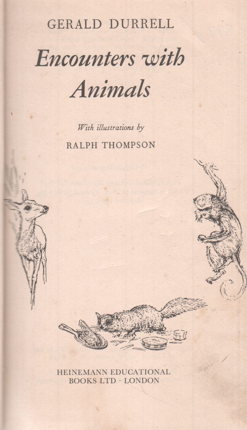 ENCOUNTERS WITH ANIMALS BY GERALD DURRELL