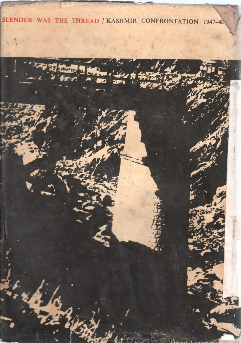 SLENDER WAS THE THREAD BY LT.GEN.L.P.SEN - Image 2