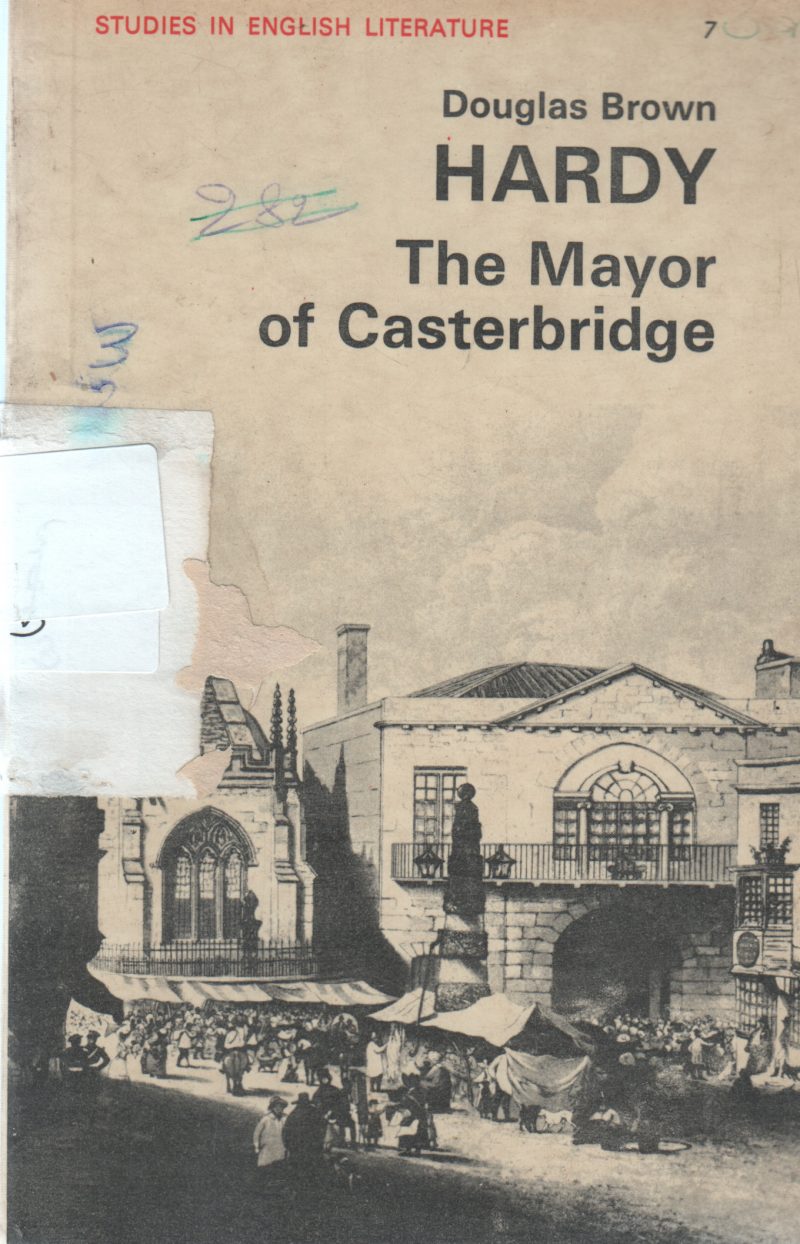THE MAYOR OF CASTER BRIDGE BY DOUGLAS BROWN HARDY