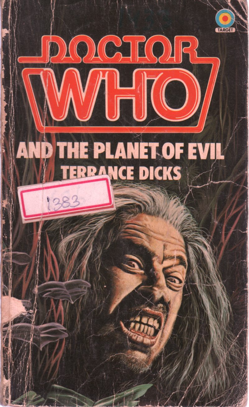 DOCTOR WHO AND THE PLANET OF EVIL TERRANCE DICKS