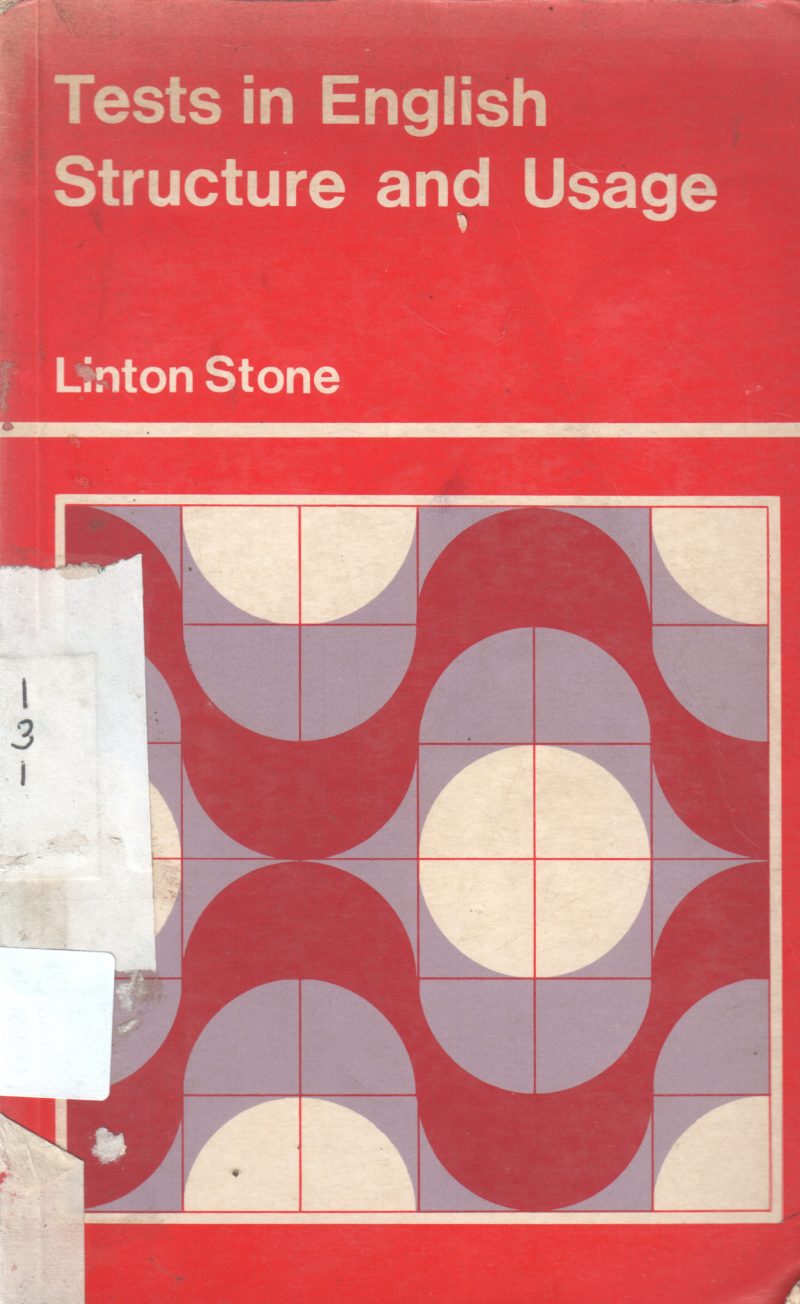 TEST IN ENGLISH STRUCTURE AND USAGE BY LINTON STONE