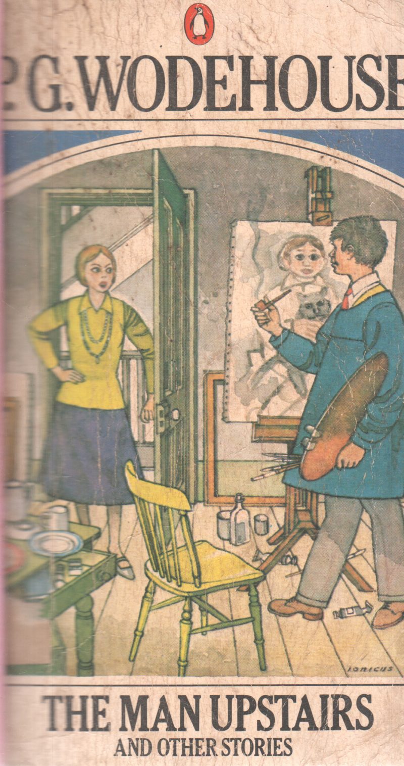 THE MAN UPSTAIRS BY P.G. WODEHOUSE