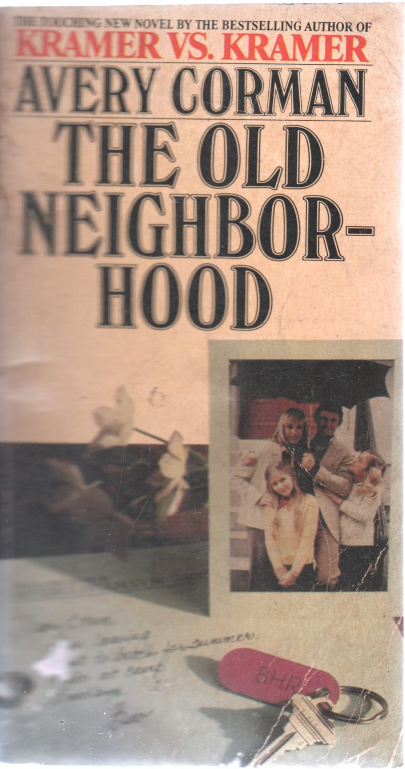 THE OLD NEIGHBORHOOD BY AVERY CORMAN