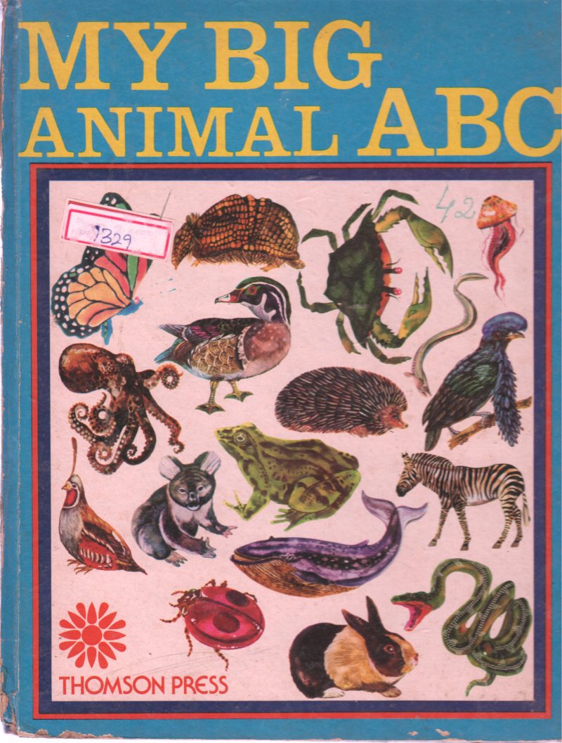 MY BIG ANIMAL ABC BY THOMSON PRESS