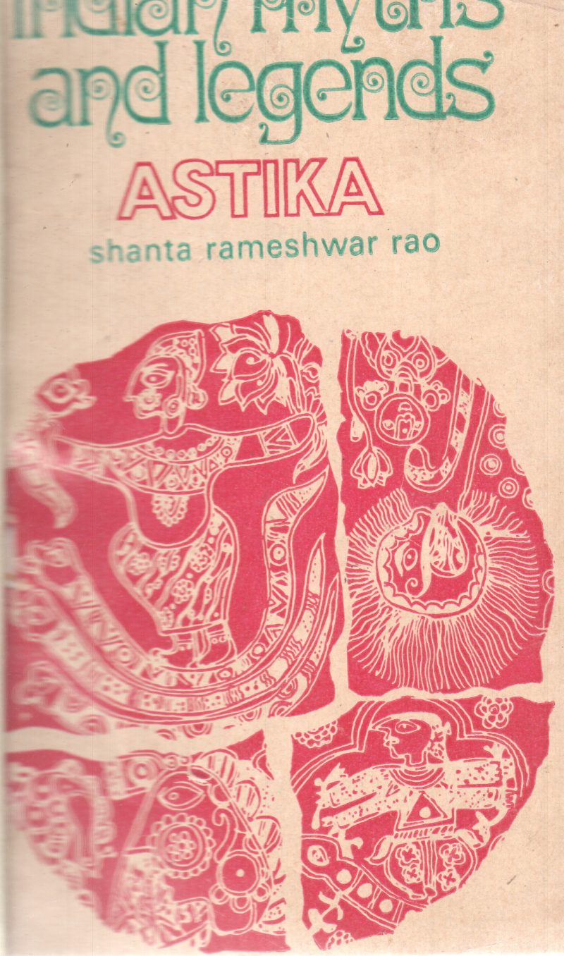 INDIAN MYTHS AND LEGENDS BY SHANTA RAMESHWAR RAO
