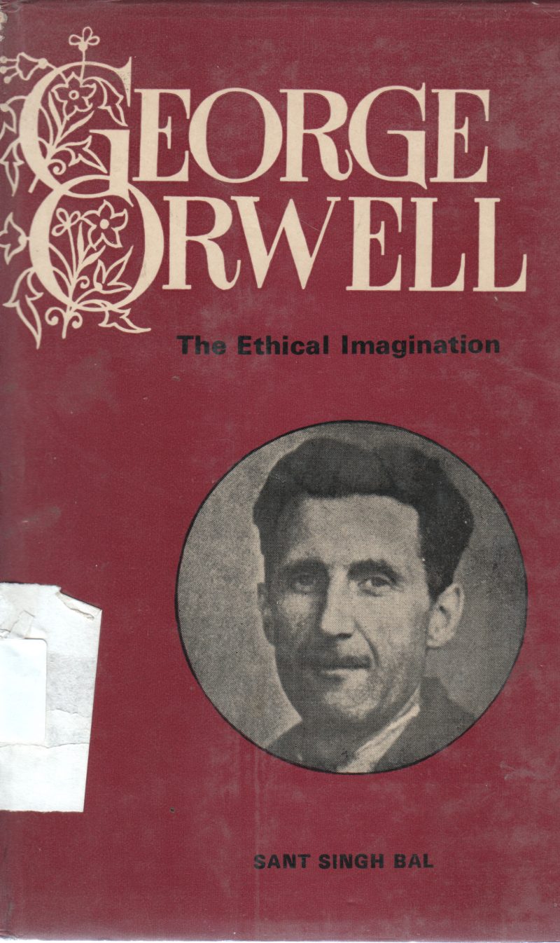 GEORGE ORWELL BY SANT SINGH BAL