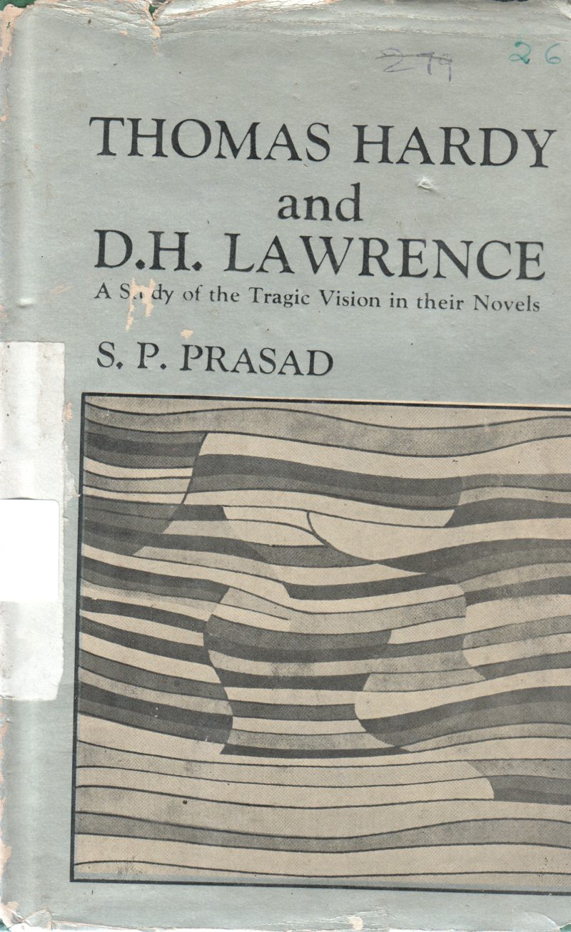 THOMAS HARDY AND D.H LAWRENCE BY S.P PRASAD