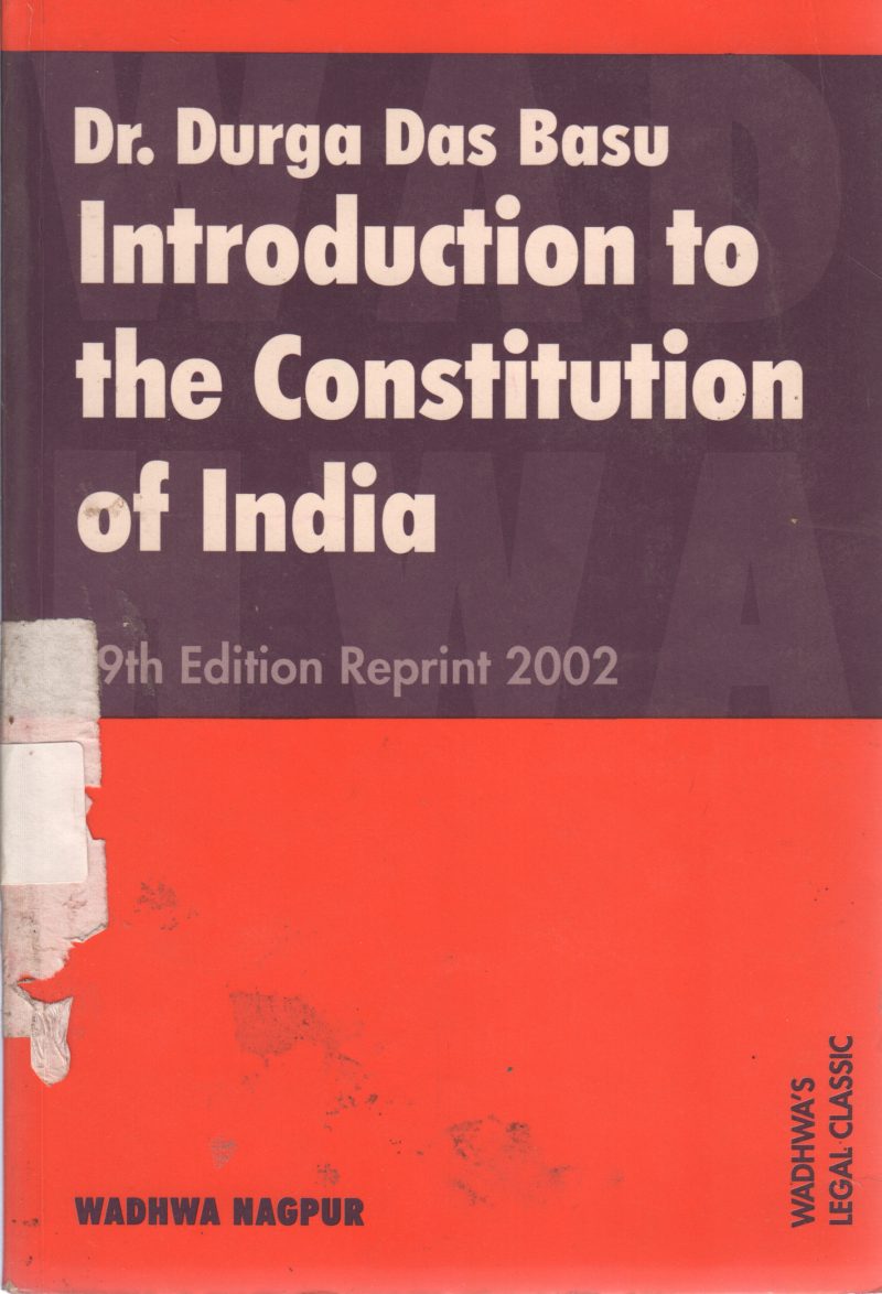 INTRODUCTION TO THE CONSTITUTION OF INDIA BY DURGA DAS BASU