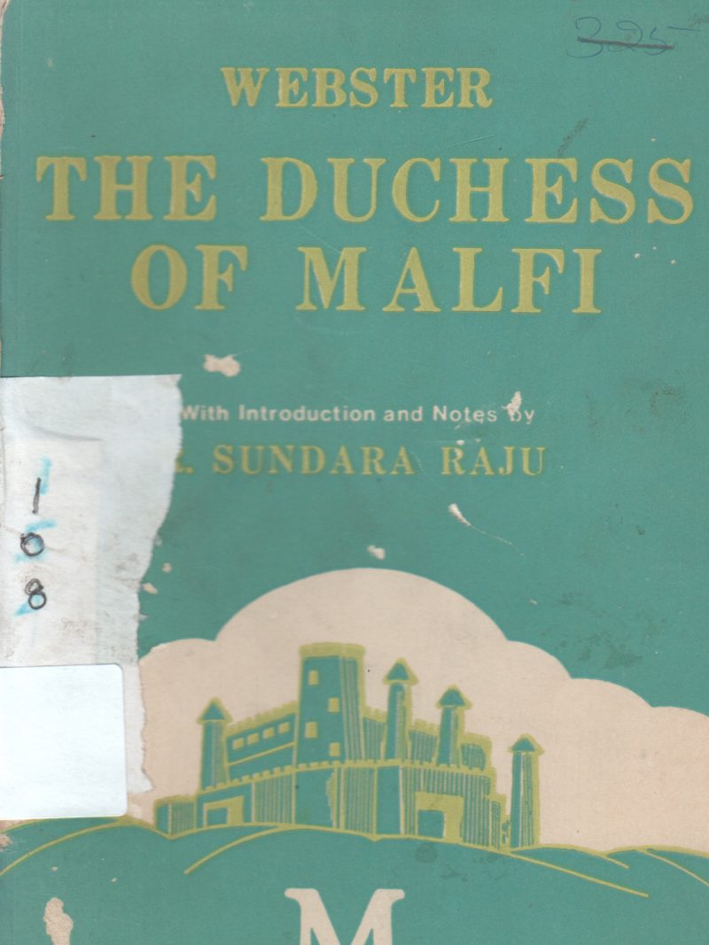 THE DUCHESS OF MALFI BY SUNDARA RAJI