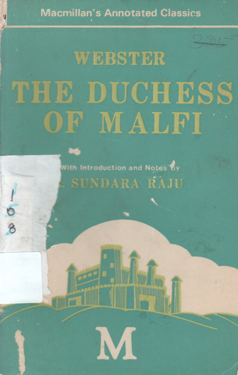 THE DUCHESS OF MALFI BY SUNDARA RAJI