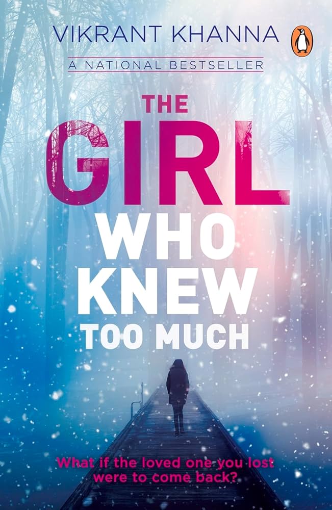 The Girl Who Knew Too Much By Vikrant Khanna