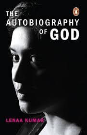 The Autobiography of God By Lenaa Kumar